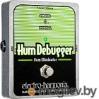 Педаль электрогитарная Electro-Harmonix Hum Debugger