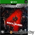 Игра для игровой консоли Microsoft Xbox Back 4 Blood. Специальное Издание / 1CSC20005028